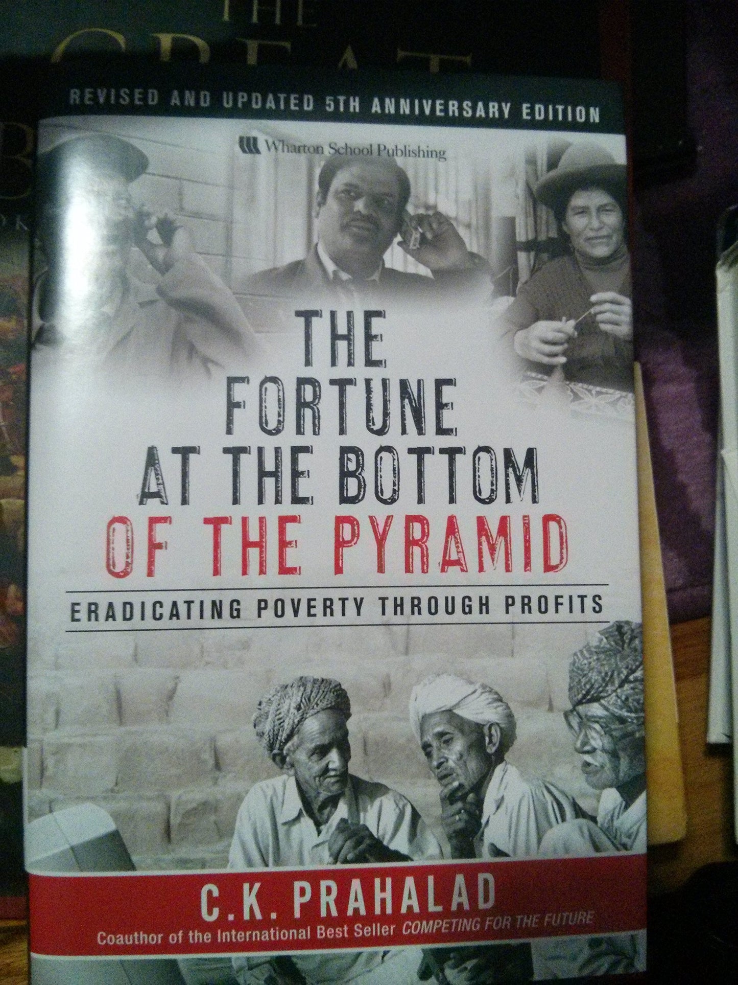 The Fortune at the Bottom of the Pyramid: Eradicating Povert