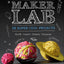 Maker Lab: 28 Super Cool Projects (DK Activity Lab)