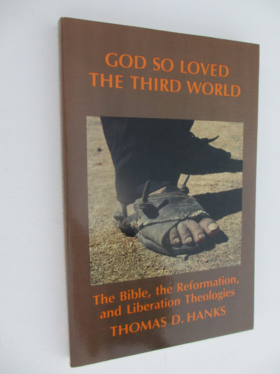 God So Loved the Third World: The Biblical Vocabulary of Oppression