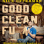Good Clean Fun: Misadventures in Sawdust at Offerman Woodsho