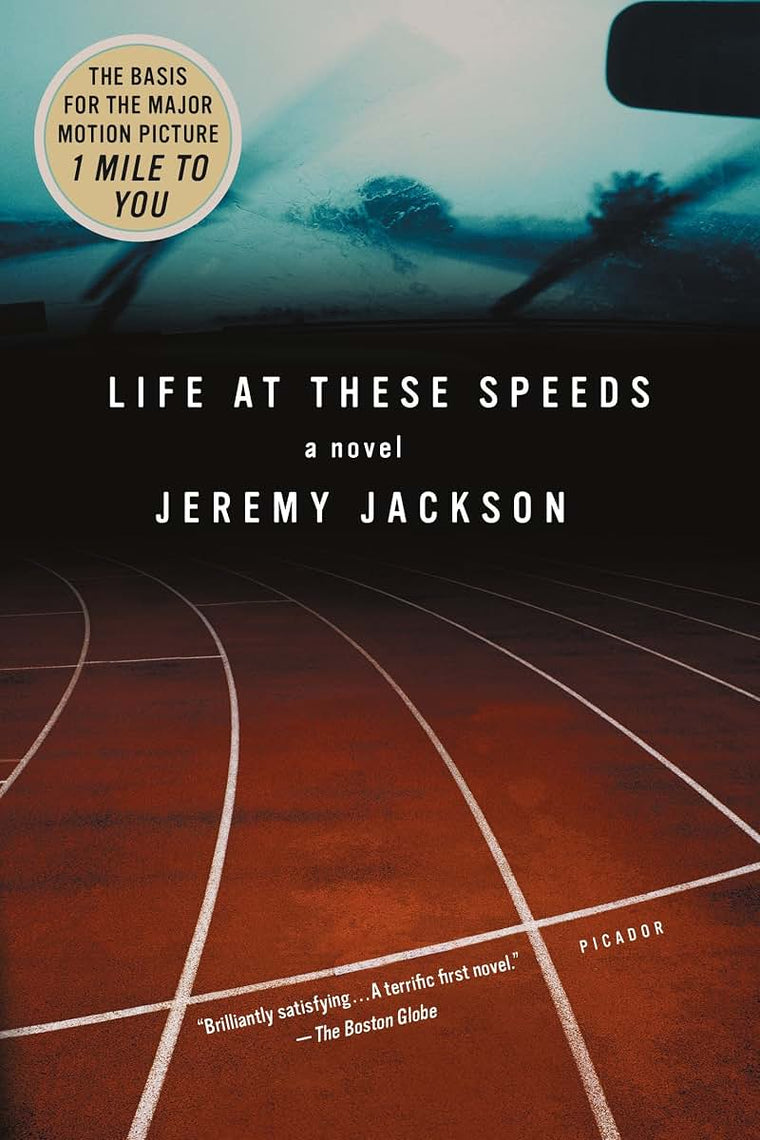 Life at These Speeds: A Novel