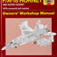 McDonnell Douglas F/A-18 Hornet and Super Hornet: An insight into the design, construction and operation of the US Navy's supersonic, all-weather multi-role combat jet (Owners' Workshop Manual)