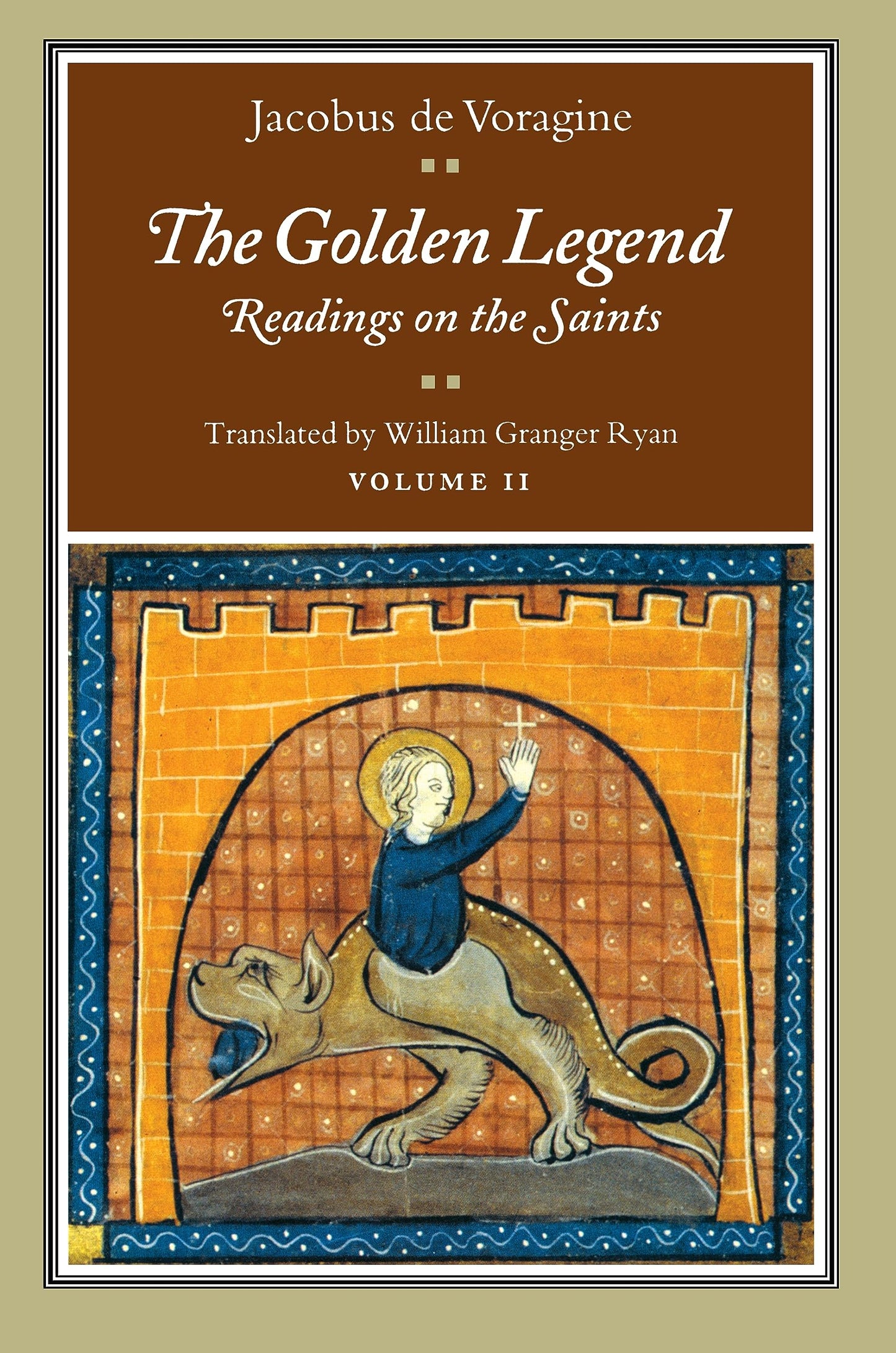 The Golden Legend: Readings on the Saints, Vol. 2