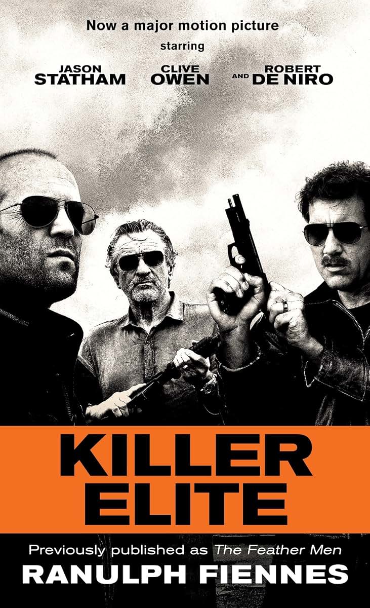 Killer Elite (previously published as The Feather Men): A Novel (Random House Movie Tie-In Books)