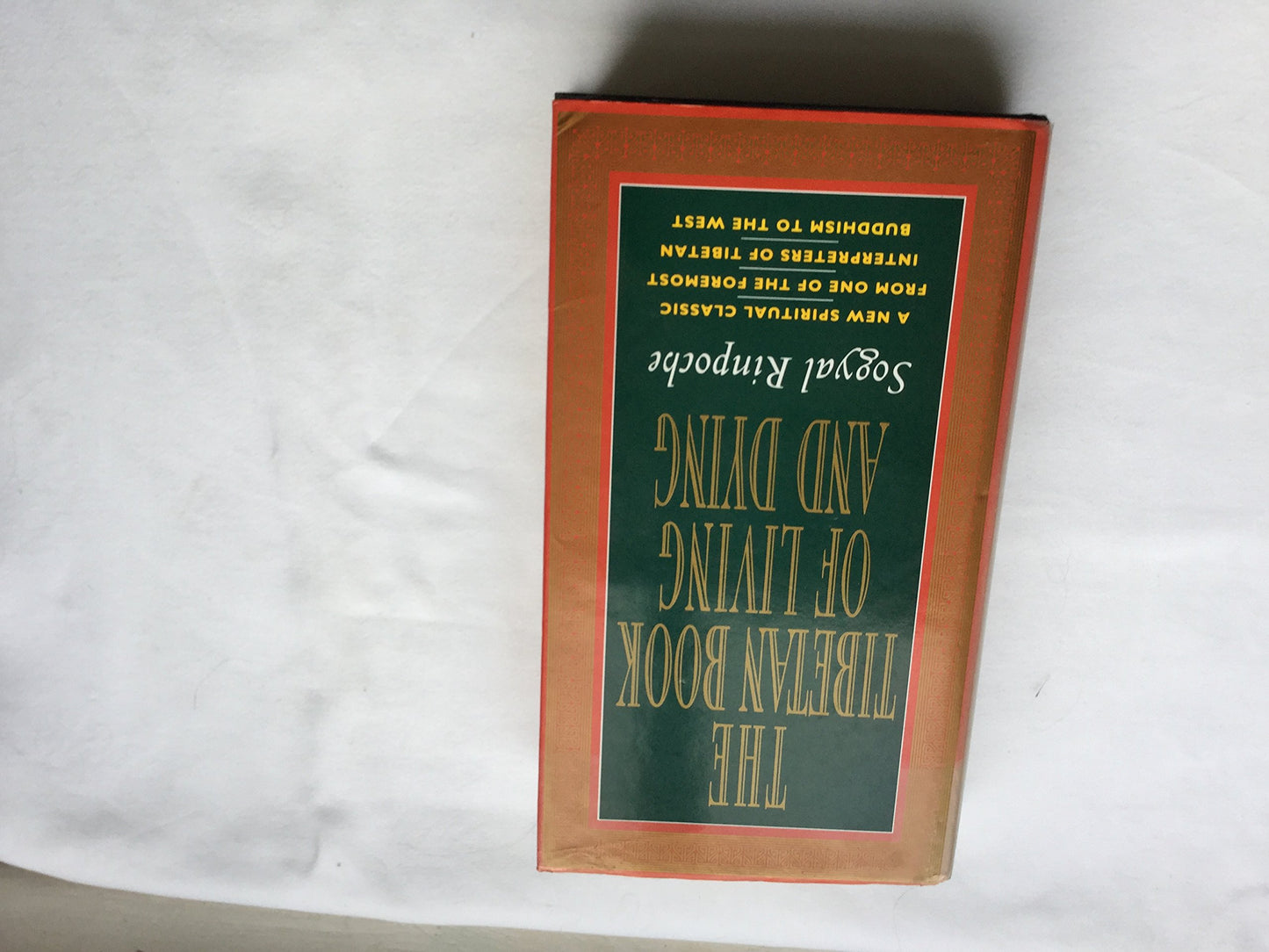 The Tibetan Book of Living and Dying: A New Spiritual Classic