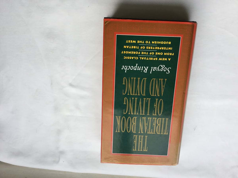 The Tibetan Book of Living and Dying: A New Spiritual Classic