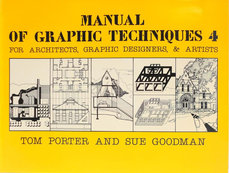 Manual of Graphic Techniques 4: 4: For Architects, Graphic D