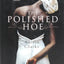 The Polished Hoe