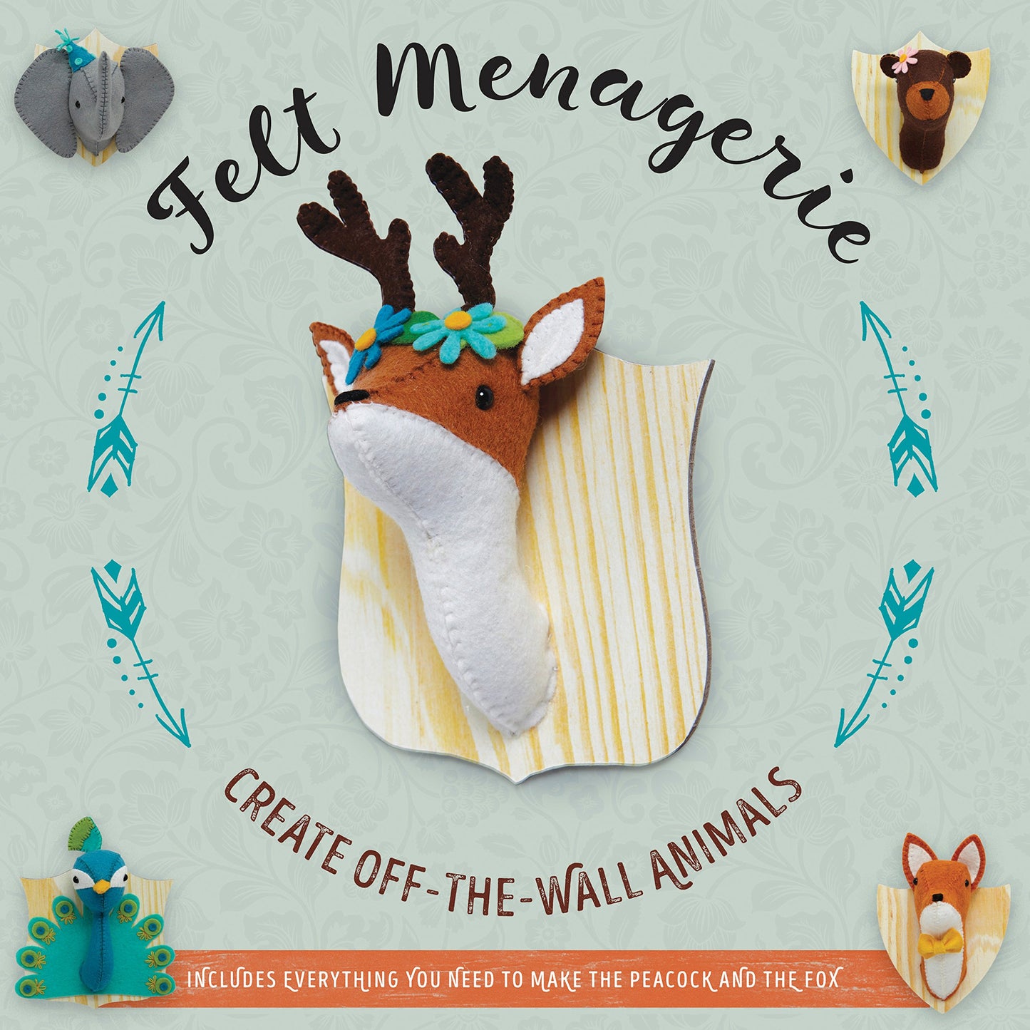 Felt Menagerie: Create Off-the-Wall Animal Art by Glassenber