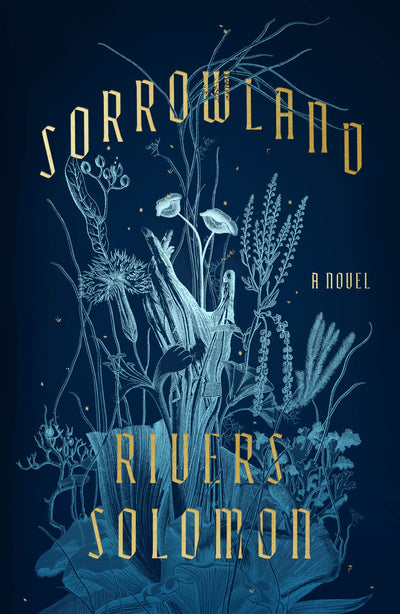 Sorrowland: A Novel by Solomon, Rivers