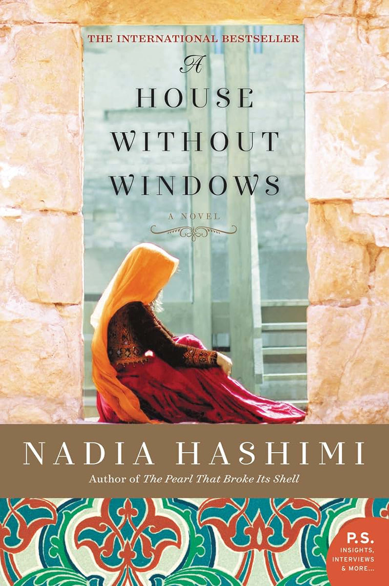 A House Without Windows: An Emotionally Powerful Novel of Friendship and Injustice in an Afghan Prison