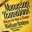 Managing Transitions: Making The Most Of Change