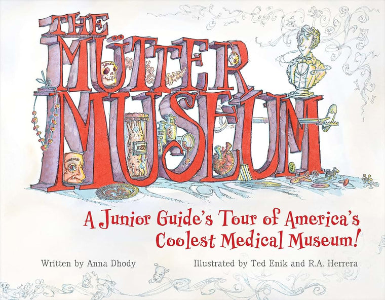 The Mtter Museum: A Junior Guides Tour of Americas Coolest Medical Museum