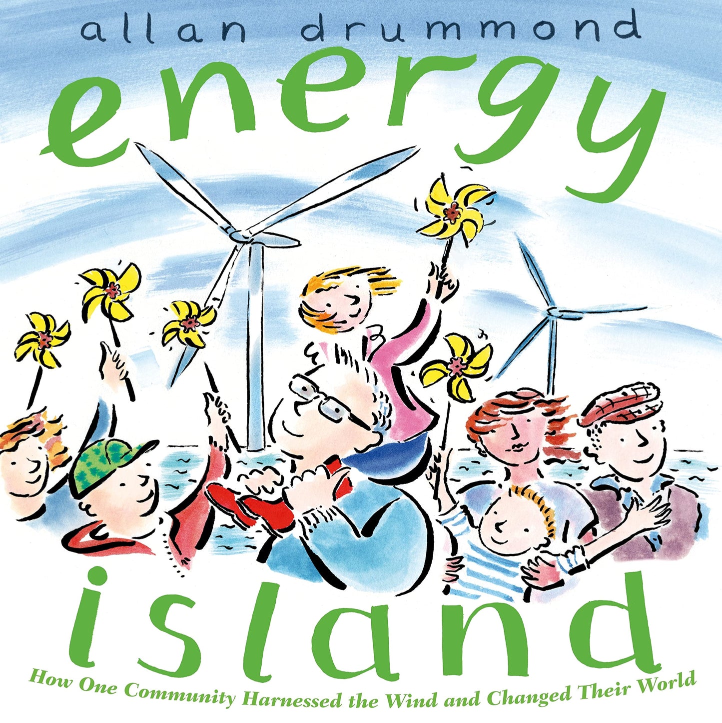Energy Island: How One Community Harnessed the Wind and Changed their World (Green Power)