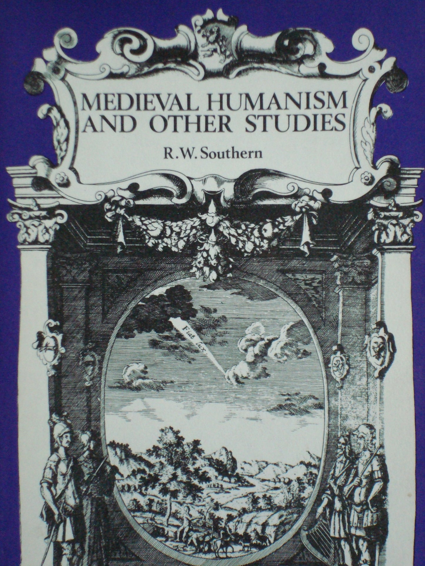 Medieval Humanism and Other Studies by Southern, R. W