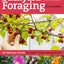 Backyard Foraging: 65 Familiar Plants You Didnt Know You Could Eat