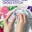 First Time Embroidery and Cross-Stitch: The Absolute Beginners Guide - Learn By Doing * Step-by-Step Basics + Projects (Volume 10) (First Time, 10)