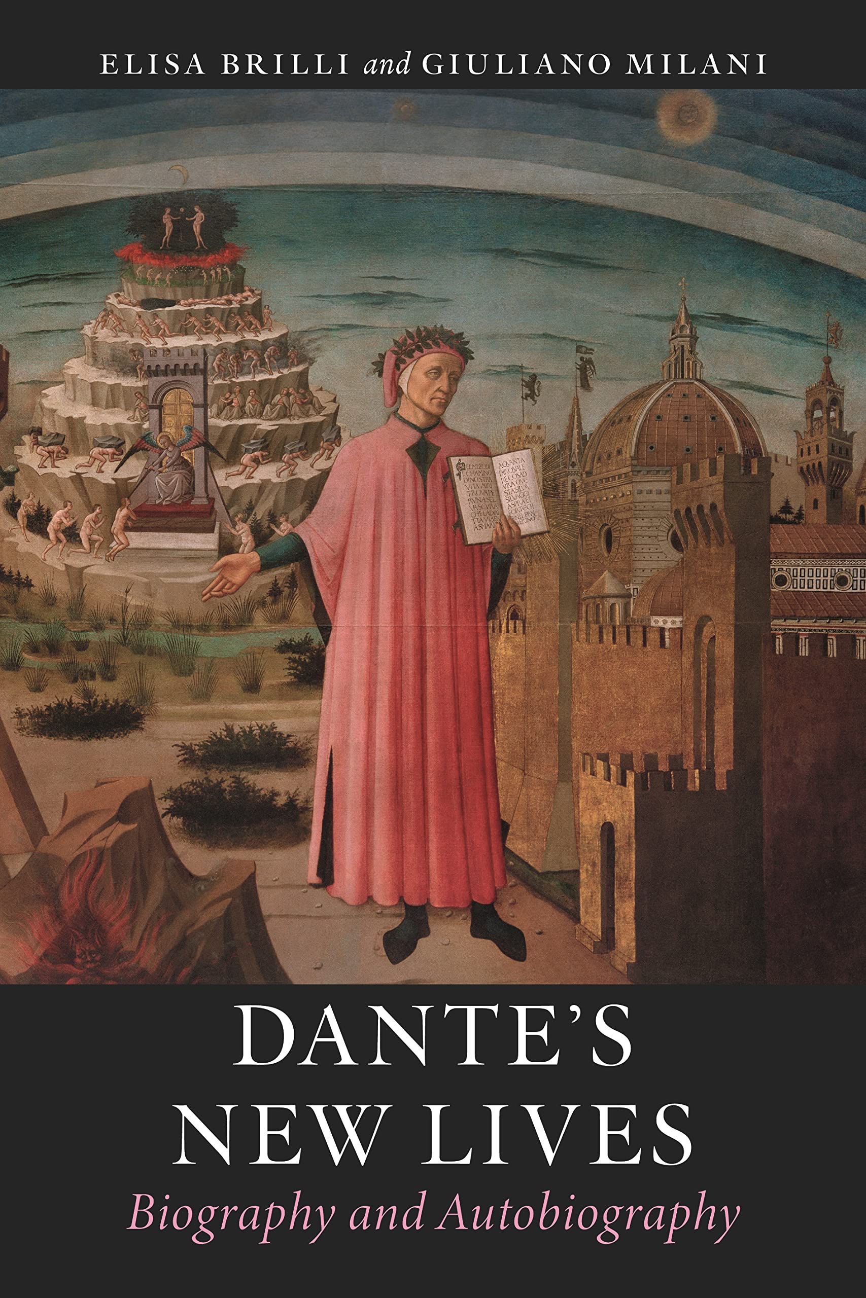 Dantes New Lives: Biography and Autobiography