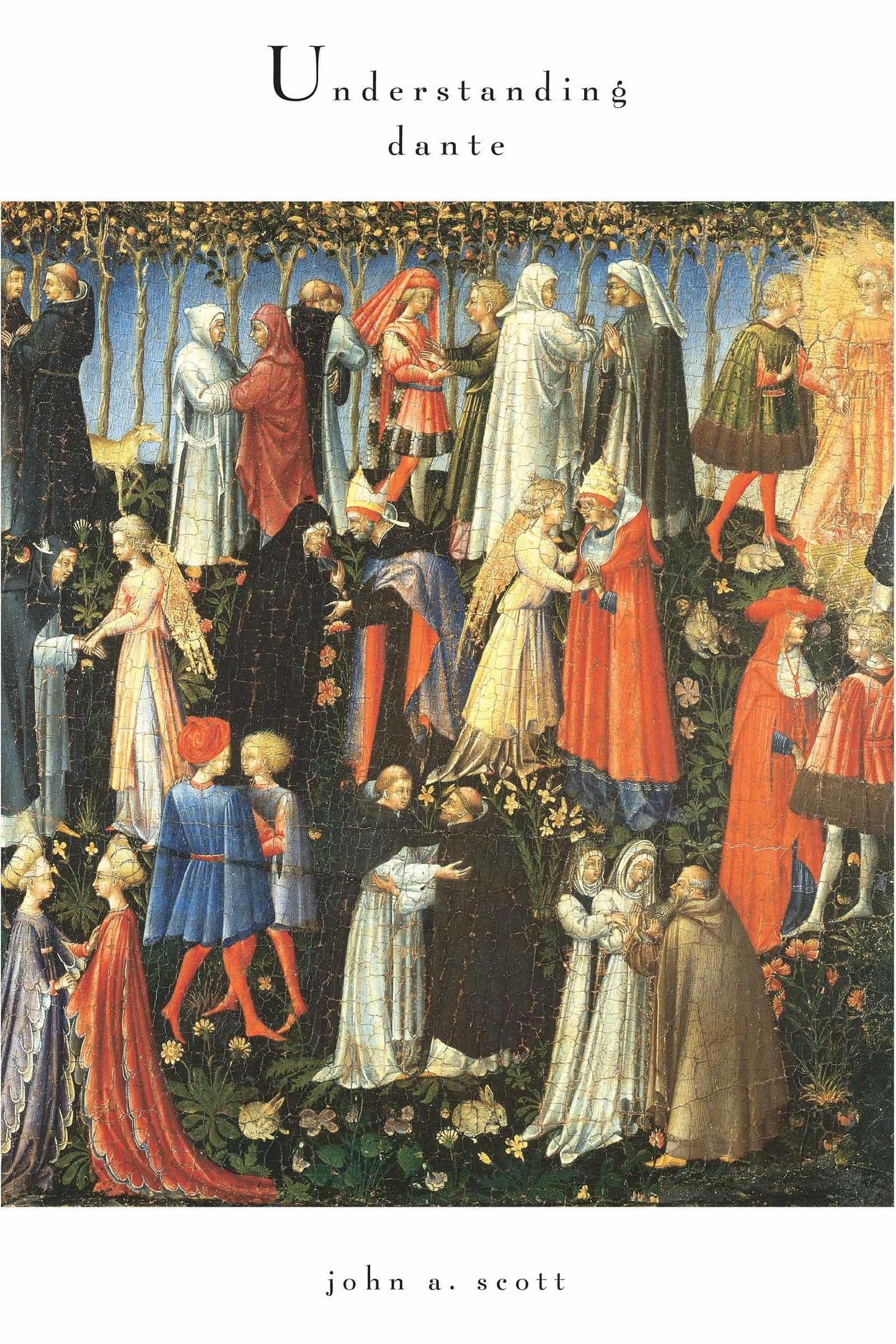 Understanding Dante (William and Katherine Devers Series in Dante and Medieval Italian Literature)