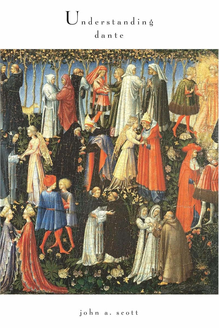Understanding Dante (William and Katherine Devers Series in Dante and Medieval Italian Literature)