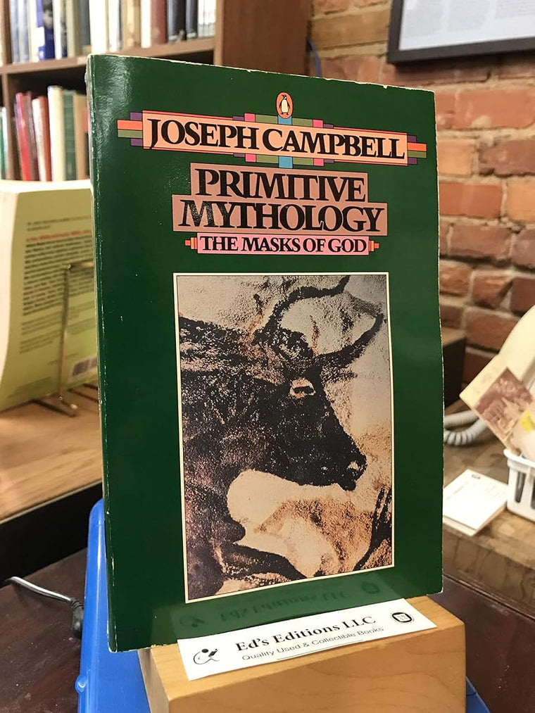 The Masks of God : Primitive Mythology by Campbell, Joseph