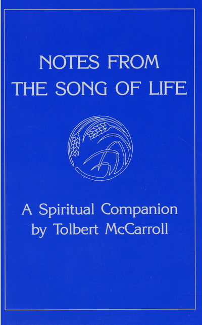 Notes from the Song of Life: A Spiritual Companion