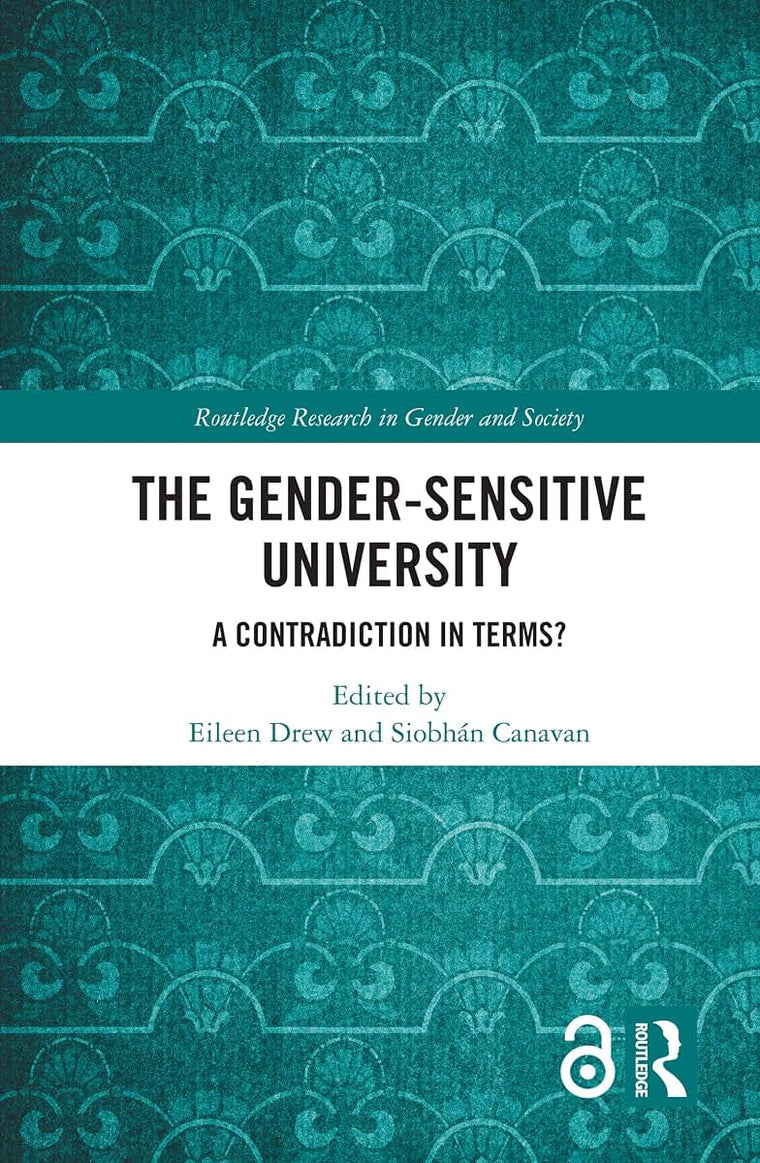 The Gender-Sensitive University (Routledge Research in Gender and Society)