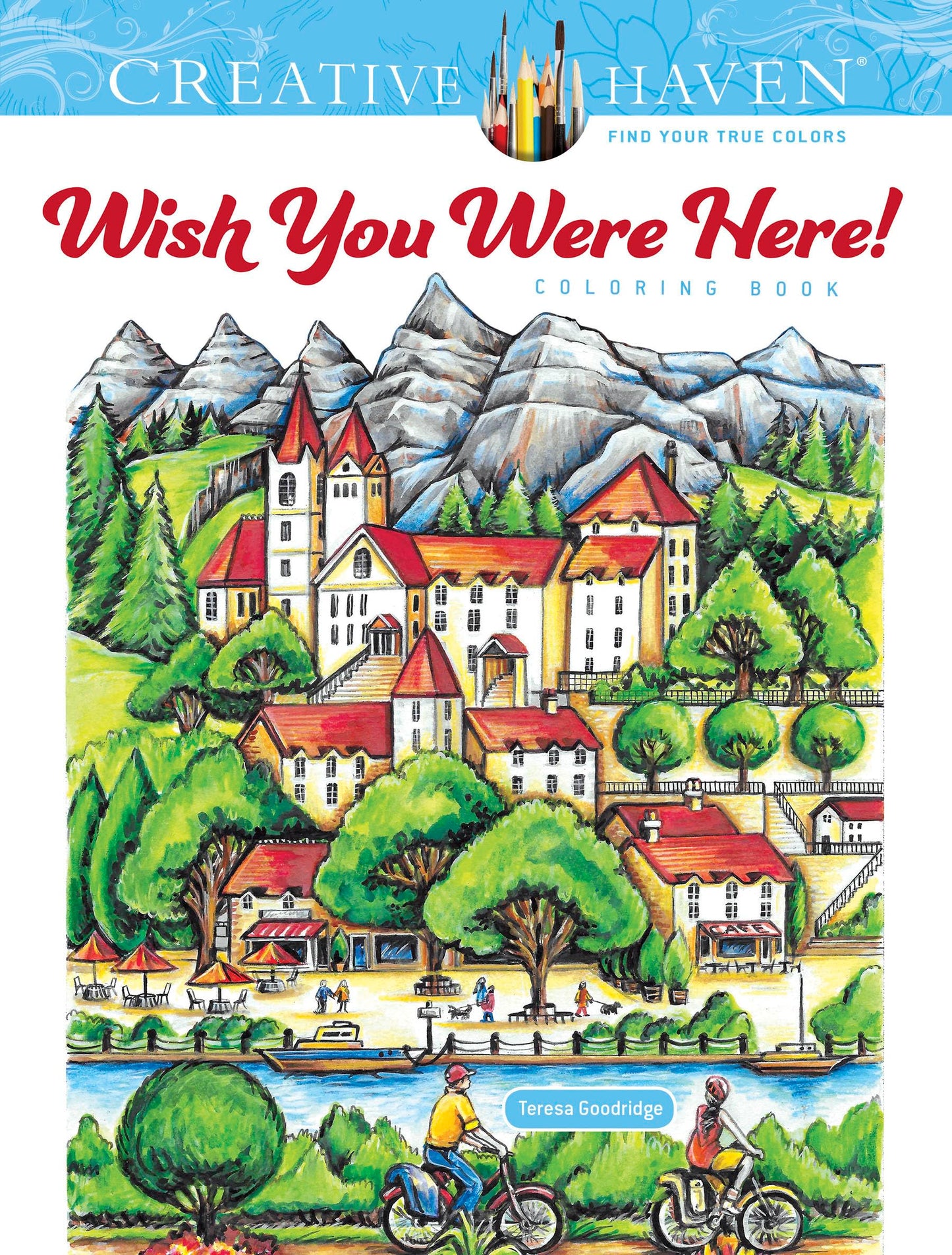 Creative Haven Wish You Were Here! Coloring Book (Adult Coloring Books: World & Travel)