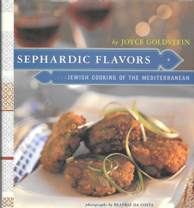 Sephardic Flavors: Jewish Cooking of the Mediterranean