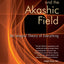 Science and the Akashic Field: An Integral Theory of Everything