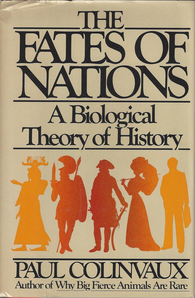 The Fates of Nations: A Biological Theory of History