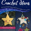 Crochet Stars: 25+ Customizable Projects Full of Love, Laughter, and Inspiration