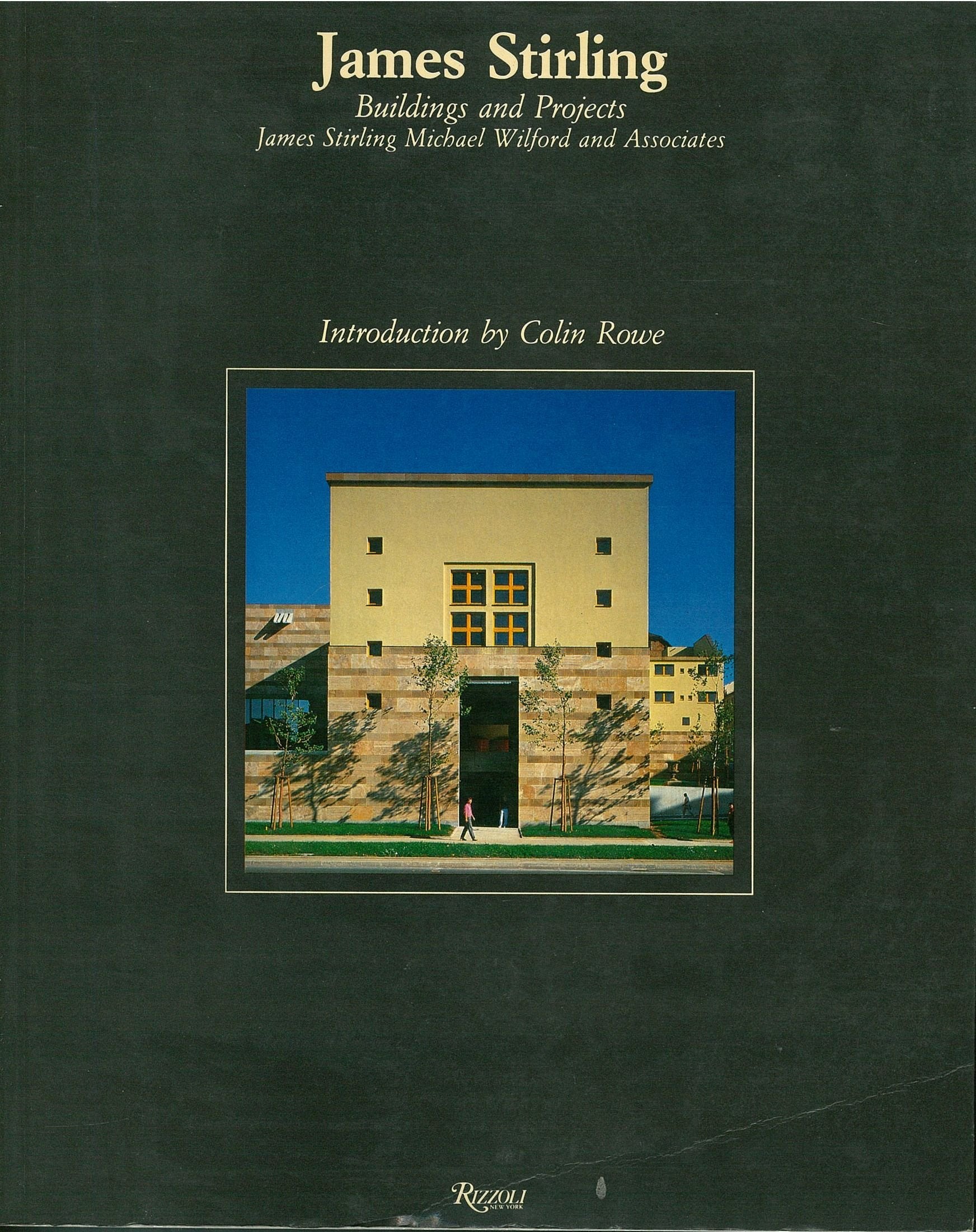 James Stirling: Buildings and Projects