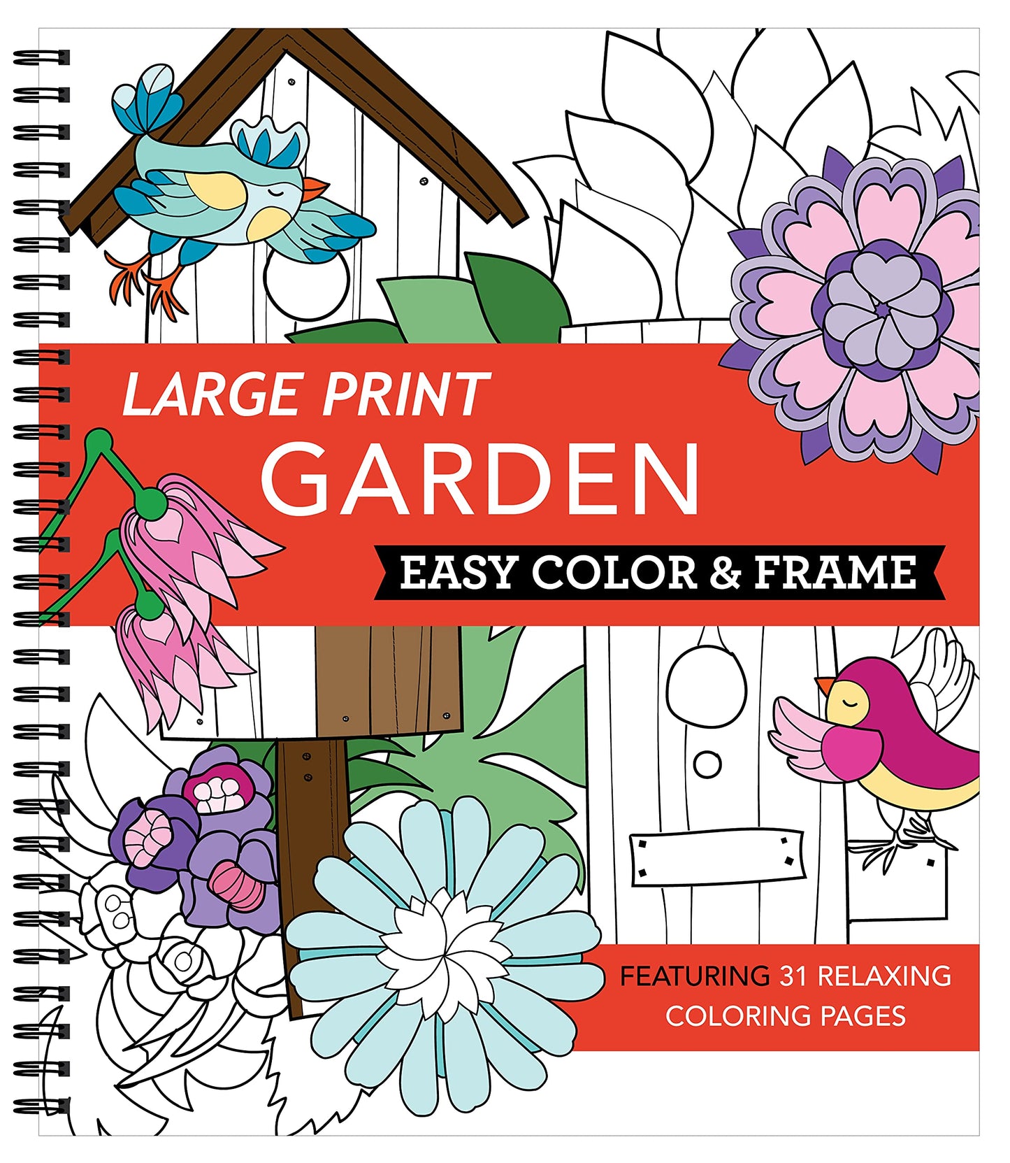 Large Print Easy Color & Frame - Garden (Stress Free Coloring Book)