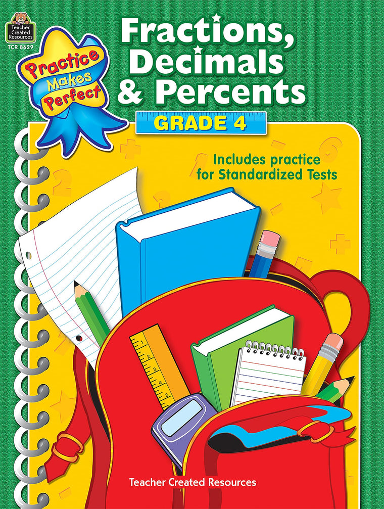 Fractions, Decimals & Percents Grade 4 (Practice Makes Perfect (Teacher Created Materials))