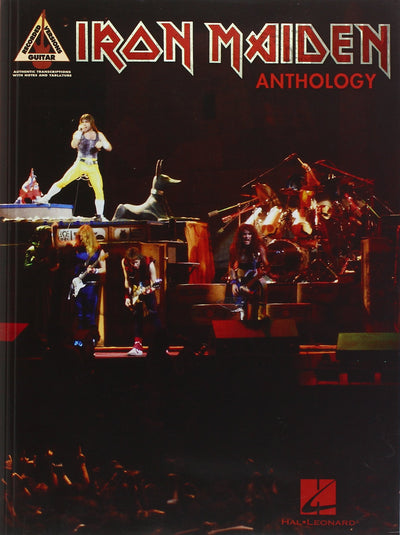 Iron Maiden Anthology  17 Metal Hits for Guitar  Guitar Tablature Songbook  Classic Iron Maiden Songs for Guitar Players  Authentic Note-for-Note Transcriptions (Guitar Recorded Versions)