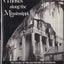 Ghosts Along The Mississippi: The Magic of the Old Houses of Louisiana, New Revised Edition