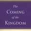 The Coming of the Kingdom
