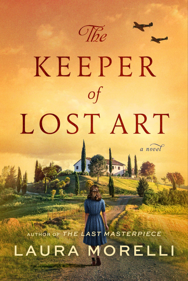 The Keeper of Lost Art: A Sweeping WWII Novel of Italy, Botticelli's Lost Primavera, and a Tuscan Villa's Wartime Secrets