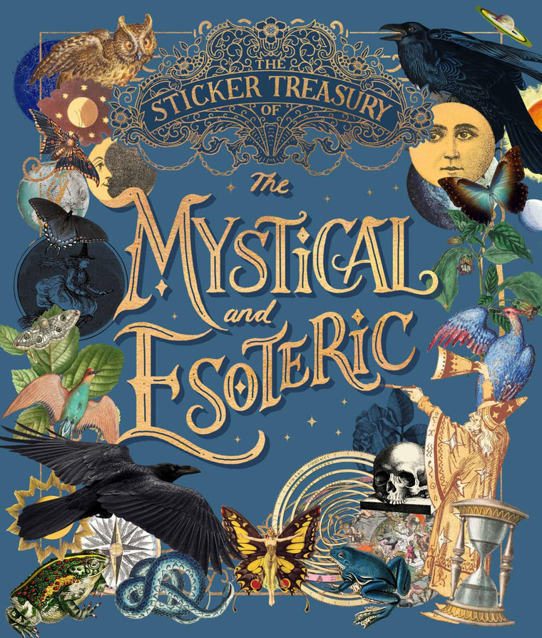 The Sticker Treasury of the Mystical and Esoteric: An eclectic book of stickers for journaling, collaging, scrapbooking and more