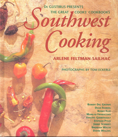 Southwest Cooking (De Gustibus Presents the Great Cooks' Cookbooks)