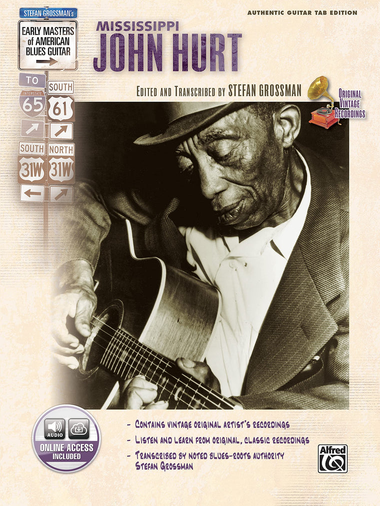 Stefan Grossman's Early Masters of American Blues Guitar: Mississippi John Hurt, Book & Online Audio