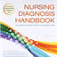Nursing Diagnosis Handbook: An Evidence-Based Guide to Plann