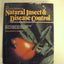 The Encyclopedia of Natural Insect and Disease Control: The Most Comprehensive Guide to Protecting Plants, Vegetables, Fruit, Flowers, Trees and Law