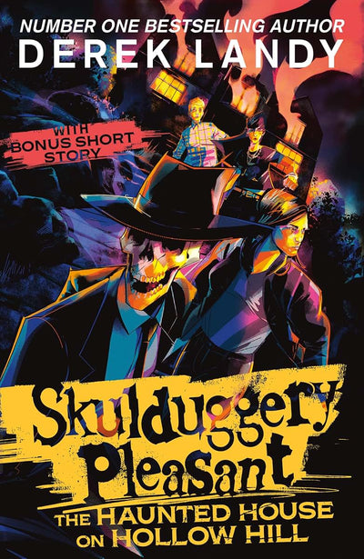 The Haunted House on Hollow Hill: An epic fantasy adventure in the bestselling Skulduggery Pleasant universe