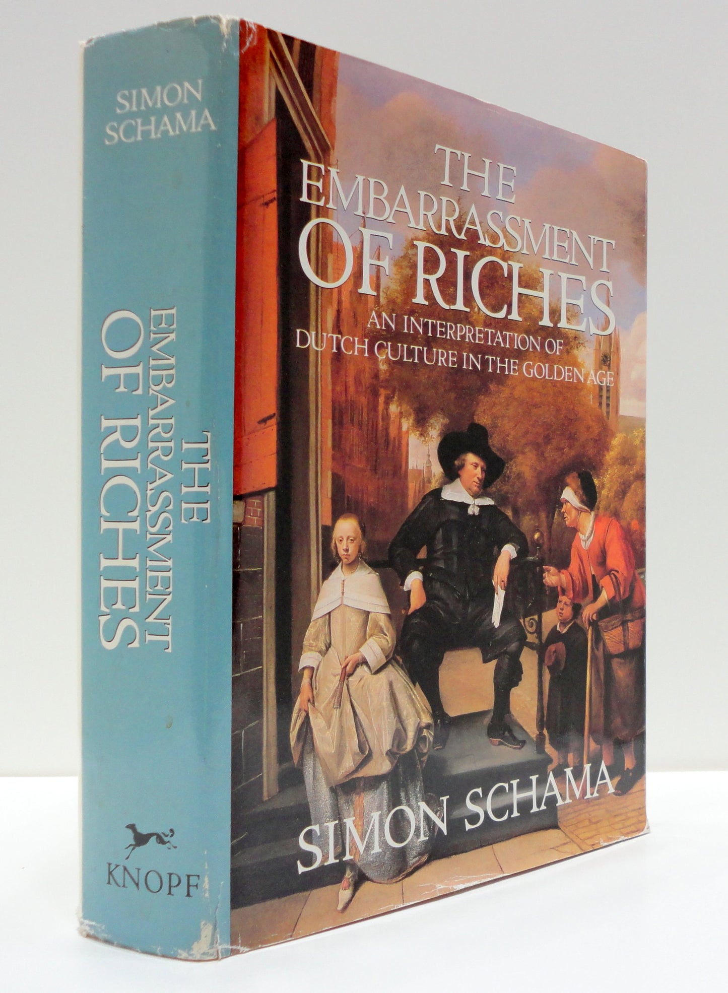 The Embarrassment of Riches: An Interpretation of Dutch Cult