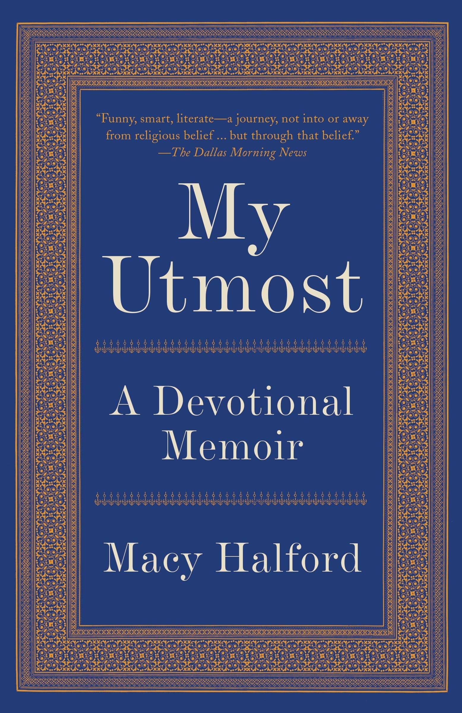 My Utmost: A Devotional Memoir