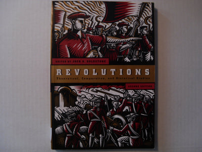 Revolutions: Theoretical, Comparative, and Historical Studies