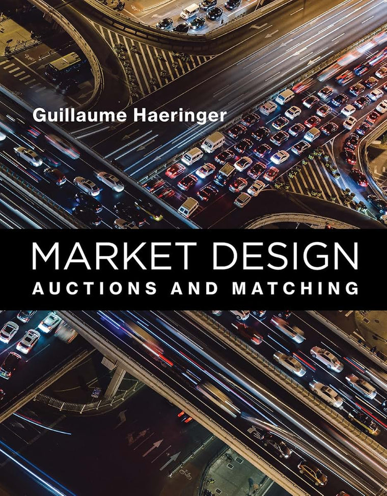 Market Design: Auctions and Matching (Mit Press)