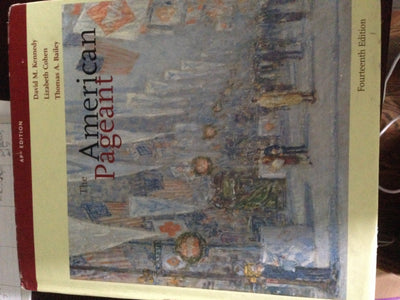 The American Pageant: A History of the American People